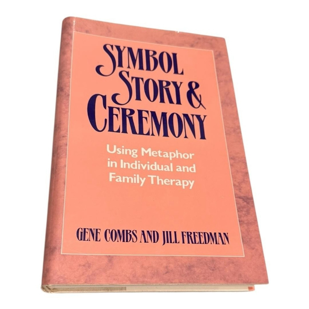 Symbol Story & Ceremony Combs Freedman Family Therapy Hardcover Psychology
